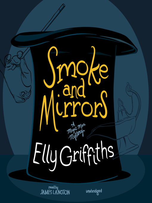 Title details for Smoke and Mirrors by Elly Griffiths - Available